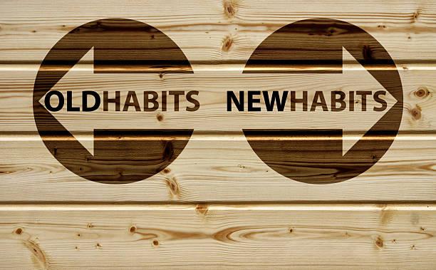 old habits or new habits